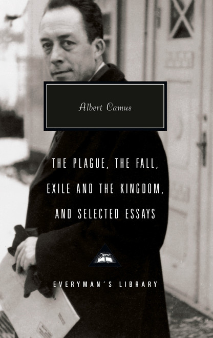 The Plague, The Fall, Exile and the Kingdom, and Selected Essays (Introduction by David Bellos) by Albert Camus, Stuart Gilbert, Justin O'Brien, David Bellos, 9781400042555