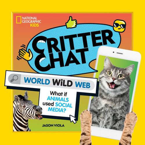 Critter Chat: World Wild Web - 9781426375934 by Jason Viola, 9781426375934