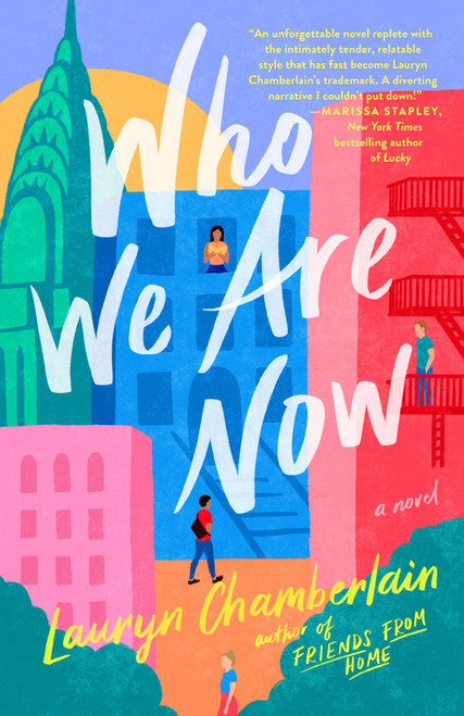 Who We Are Now (A Novel) by Lauryn Chamberlain, 9780593182840