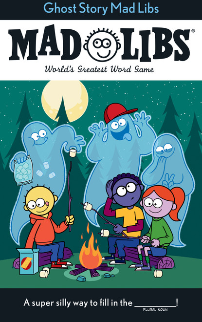 Ghost Story Mad Libs (World's Greatest Word Game) by Captain Foolhardy, Mad Libs, 9780593658376
