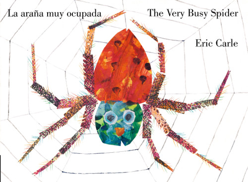 The Very Busy Spider/La araña muy ocupada (Bilingual English-Spanish Edition) - 9780593659878 by Eric Carle, Eric Carle, 9780593659878