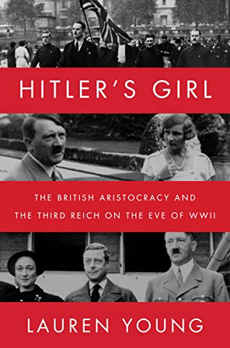 Hitler's Girl (The British Aristocracy and the Third Reich on the Eve of WWII) - 9780062936745 by Lauren Young