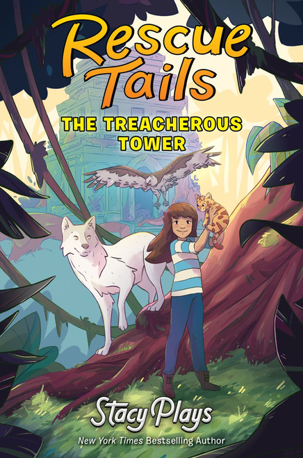 Rescue Tails: The Treacherous Tower by StacyPlays, Mélody Gringoire, 9780063224995