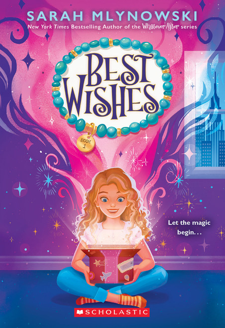 Best Wishes (Best Wishes #1) - 9781338628265 by Sarah Mlynowski, 9781338628265