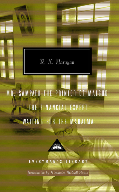 Mr. Sampath-The Printer of Malgudi, The Financial Expert, Waiting for the Mahatma (Introduction by Alexander McCall Smith) by R. K. Narayan, Alexander McCall Smith, 9781400044771