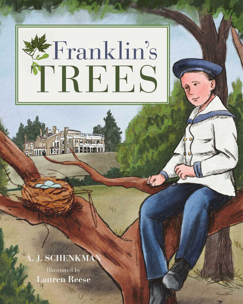 Franklin's Trees by A.J. Schenkman, Lauren Reese, 9781493077373