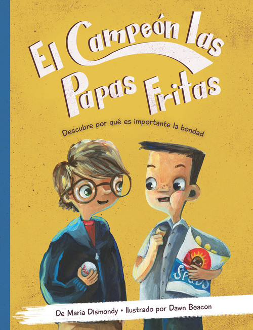 El campeón de las papas fritas (Spanish Edition) by Maria Dismondy, 9798985805109