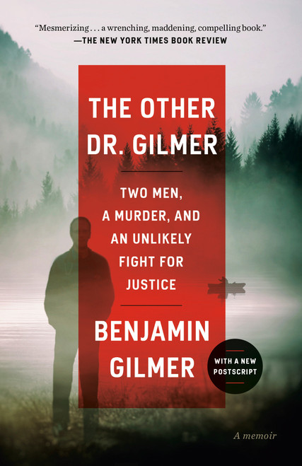 The Other Dr. Gilmer (Two Men, a Murder, and an Unlikely Fight for Justice) - 9780593355183 by Benjamin Gilmer, 9780593355183