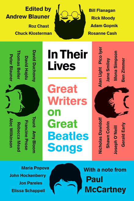 In Their Lives (Great Writers on Great Beatles Songs) - 9780593473962 by Andrew Blauner, 9780593473962