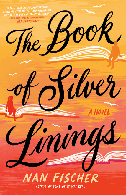 The Book of Silver Linings by Nan Fischer, 9780593438718