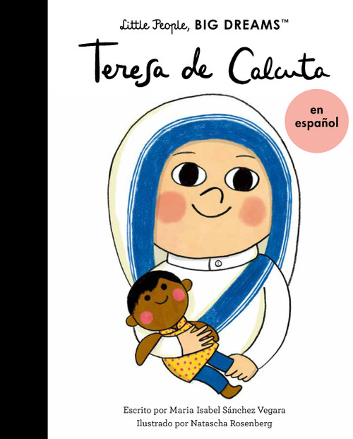 Teresa de Calcuta (Spanish Edition) by Maria Isabel Sanchez Vegara, Natascha Rosenberg, 9780711284708