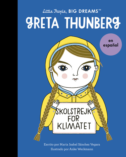 Greta Thunberg (Spanish Edition) by Maria Isabel Sanchez Vegara, Anke Weckmann, 9780711284746