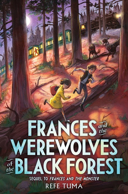 Frances and the Werewolves of the Black Forest by Refe Tuma, 9780063085817