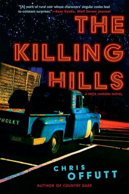 The Killing Hills (A Mick Hardin Novel) - 9780802159878 by Chris Offutt