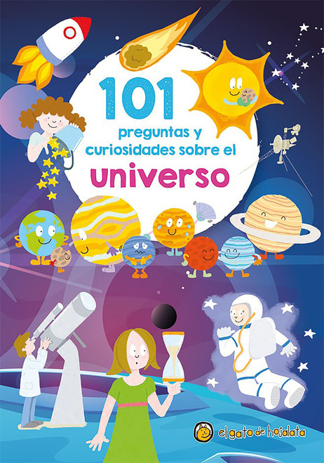 101 preguntas y curiosidades sobre el universo / 101 Questions and Curiosities about the Universe (Spanish Edition) by Varios autores, 9789877976922