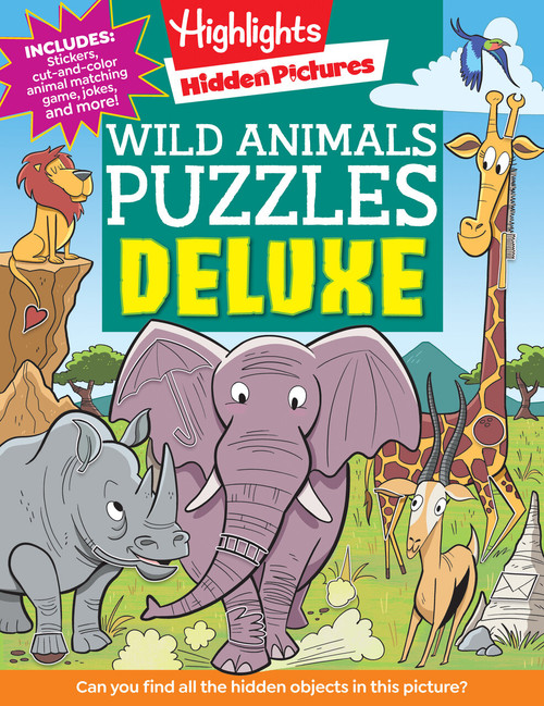 Wild Animals Puzzles Deluxe (Roaring Fun with Over 50  Hidden Pictures Wild Animal Puzzles, Jokes, Mazes & 110 Stickers for Kids) by Highlights, 9781639620753