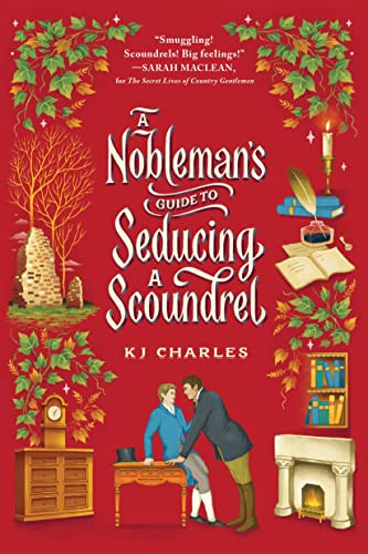 A Nobleman's Guide to Seducing a Scoundrel by KJ Charles, 9781728255880
