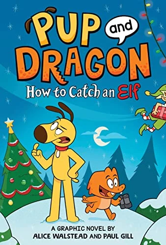 How to Catch Graphic Novels: How to Catch an Elf by Alice Walstead, Paul Gill, 9781728270517