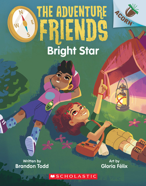 Bright Star: An Acorn Book (The Adventure Friends #3) by Brandon Todd, Gloria Félix, 9781338805888