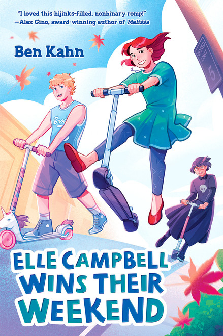 Elle Campbell Wins Their Weekend by Ben Kahn, 9781338815306