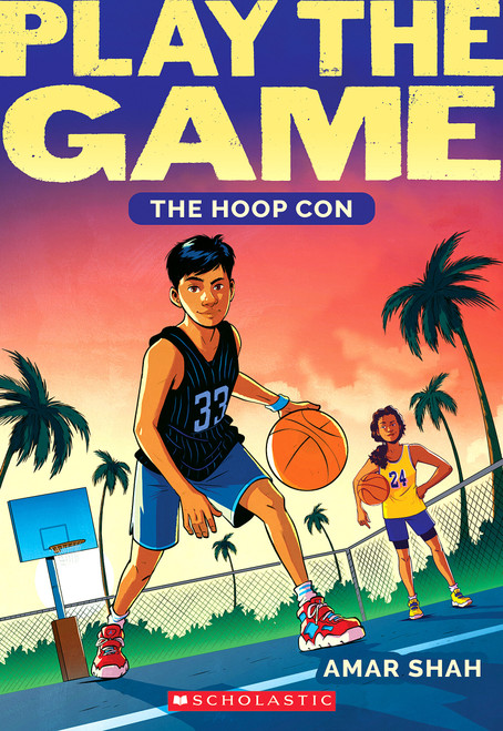 The Hoop Con (Play the Game #1) - 9781338840315 by Amar Shah, 9781338840315