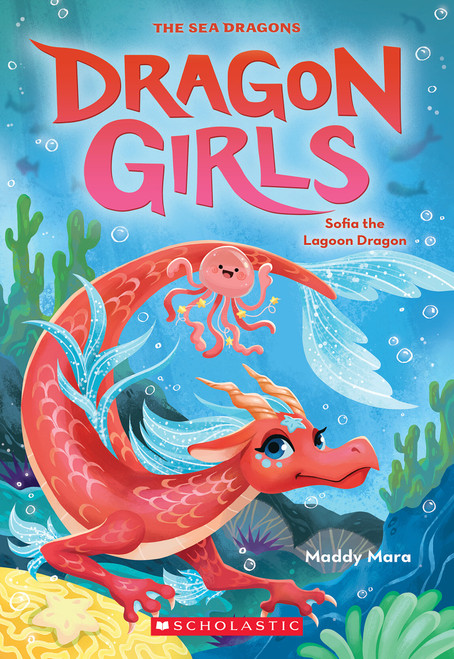 Sofia the Lagoon Dragon (Dragon Girls #12) by Maddy Mara, 9781338875508
