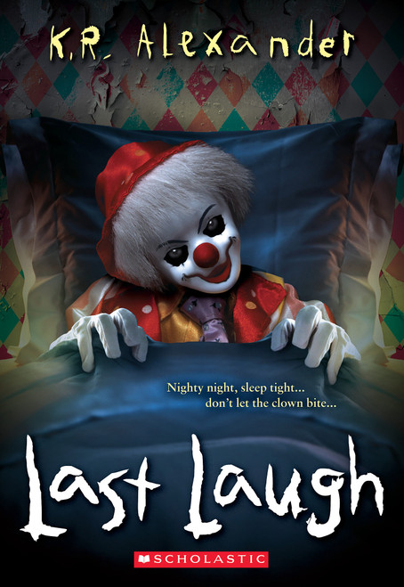 Last Laugh by K. R. Alexander, 9781339012155