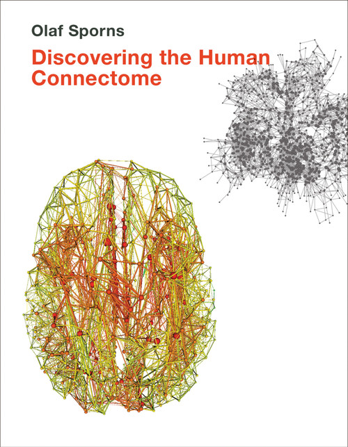 Discovering the Human Connectome - 9780262528979 by Olaf Sporns, 9780262528979