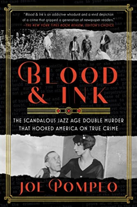 Blood & Ink (The Scandalous Jazz Age Double Murder That Hooked America on True Crime) - 9780063001749 by Joe Pompeo