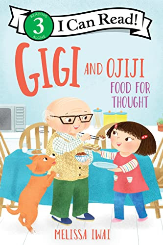 Gigi and Ojiji: Food for Thought by Melissa Iwai, Melissa Iwai, 9780063208117