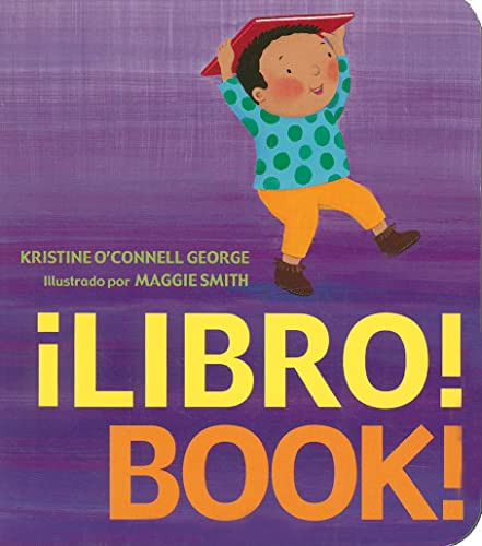 ¡Libro!/Book! (Bilingual English-Spanish) by Kristine O'Connell George, 9780547154060