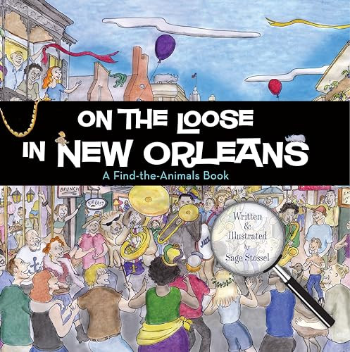 On the Loose in New Orleans by Sage Stossel, 9781467197168