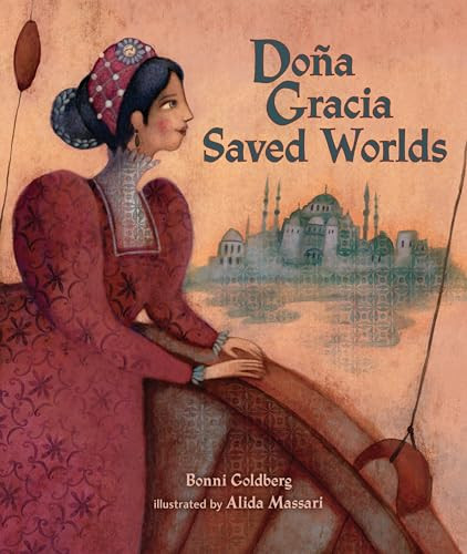 Doña Gracia Saved Worlds by Bonni Goldberg, Alida Massari, 9781728466996
