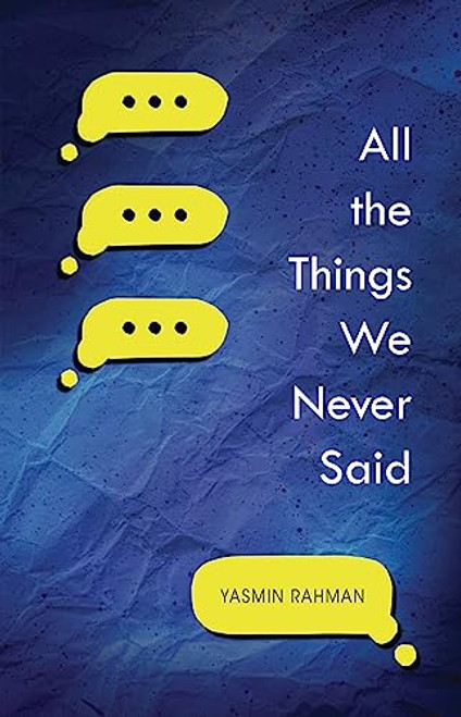 All the Things We Never Said by Yasmin Rahman, 9781728467108