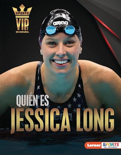 Quién es Jessica Long (Meet Jessica Long) (Superestrella de la natación paralímpica (Paralympic Swimming Superstar)) (Spanish Edition) by Anne E. Hill, 9781728476049