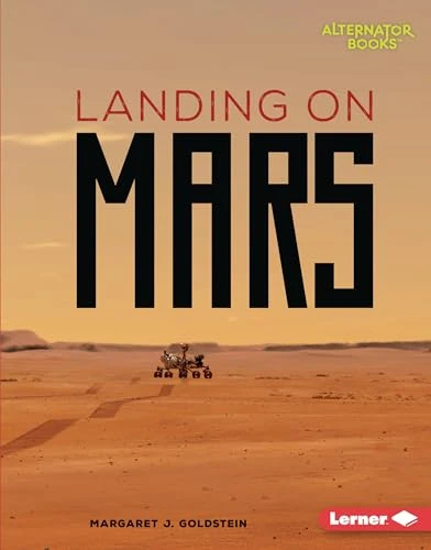 Landing on Mars by Margaret J. Goldstein, 9781728490649