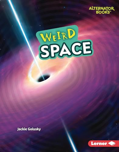 Weird Space by Jackie Golusky, 9781728490731