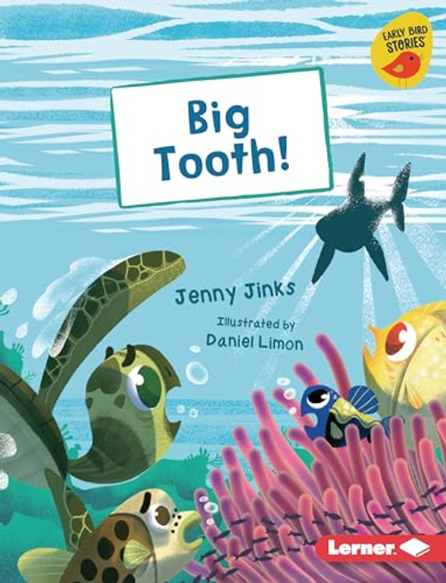 Big Tooth! by Jenny Jinks, Daniel Limon, 9781728490830