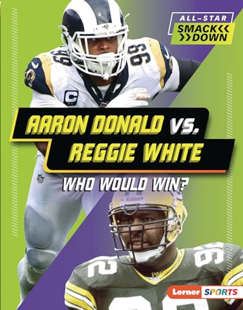 Aaron Donald vs. Reggie White (Who Would Win?) by David Stabler, 9781728490861