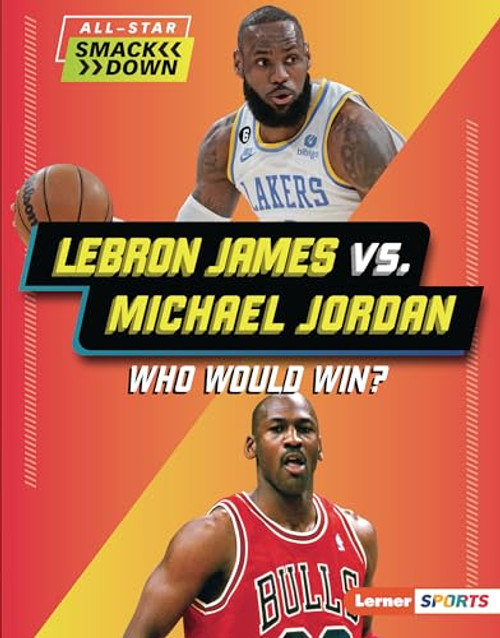 LeBron James vs. Michael Jordan (Who Would Win?) by Keith Elliot Greenberg, 9781728490878