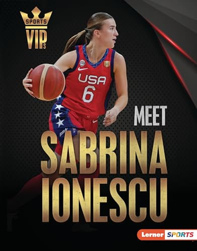 Meet Sabrina Ionescu (New York Liberty Superstar) by Margaret J. Goldstein, 9781728490922