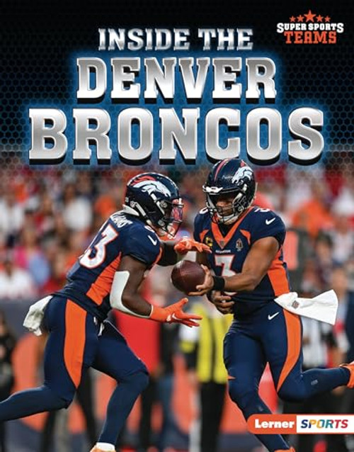 Inside the Denver Broncos by Josh Anderson, 9781728490984