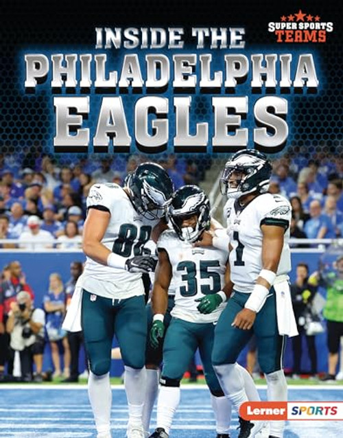 Inside the Philadelphia Eagles by Josh Anderson, 9781728491035