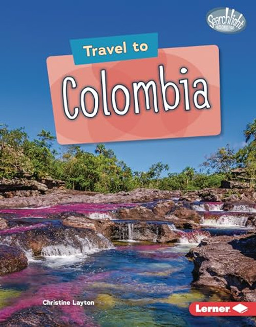 Travel to Colombia by Christine Layton, 9781728491608