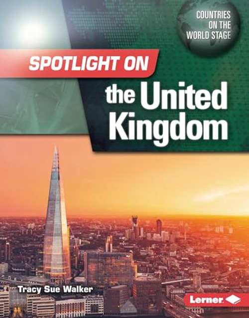 Spotlight on the United Kingdom by Tracy Sue Walker, 9781728492032