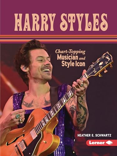 Harry Styles (Chart-Topping Musician and Style Icon) - 9798765602973 by Heather E. Schwartz, 9798765602973