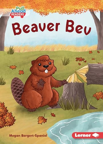 Beaver Bev - 9798765603086 by Megan Borgert-Spaniol, Jeff Crowther, 9798765603086