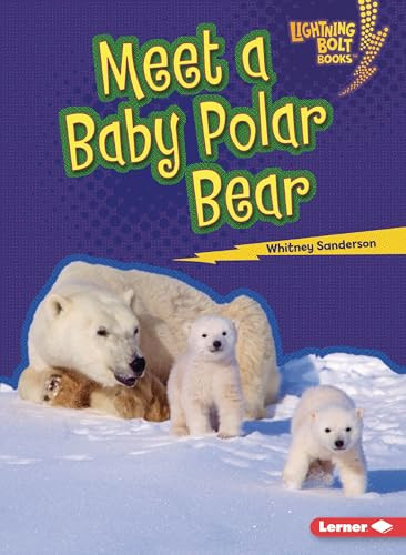 Meet a Baby Polar Bear - 9798765603260 by Whitney Sanderson, 9798765603260