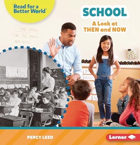 School (A Look at Then and Now) - 9798765603536 by Percy Leed, 9798765603536