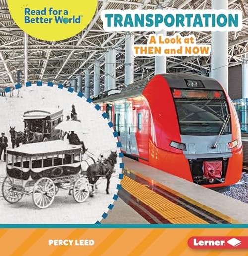 Transportation (A Look at Then and Now) - 9798765603567 by Percy Leed, 9798765603567